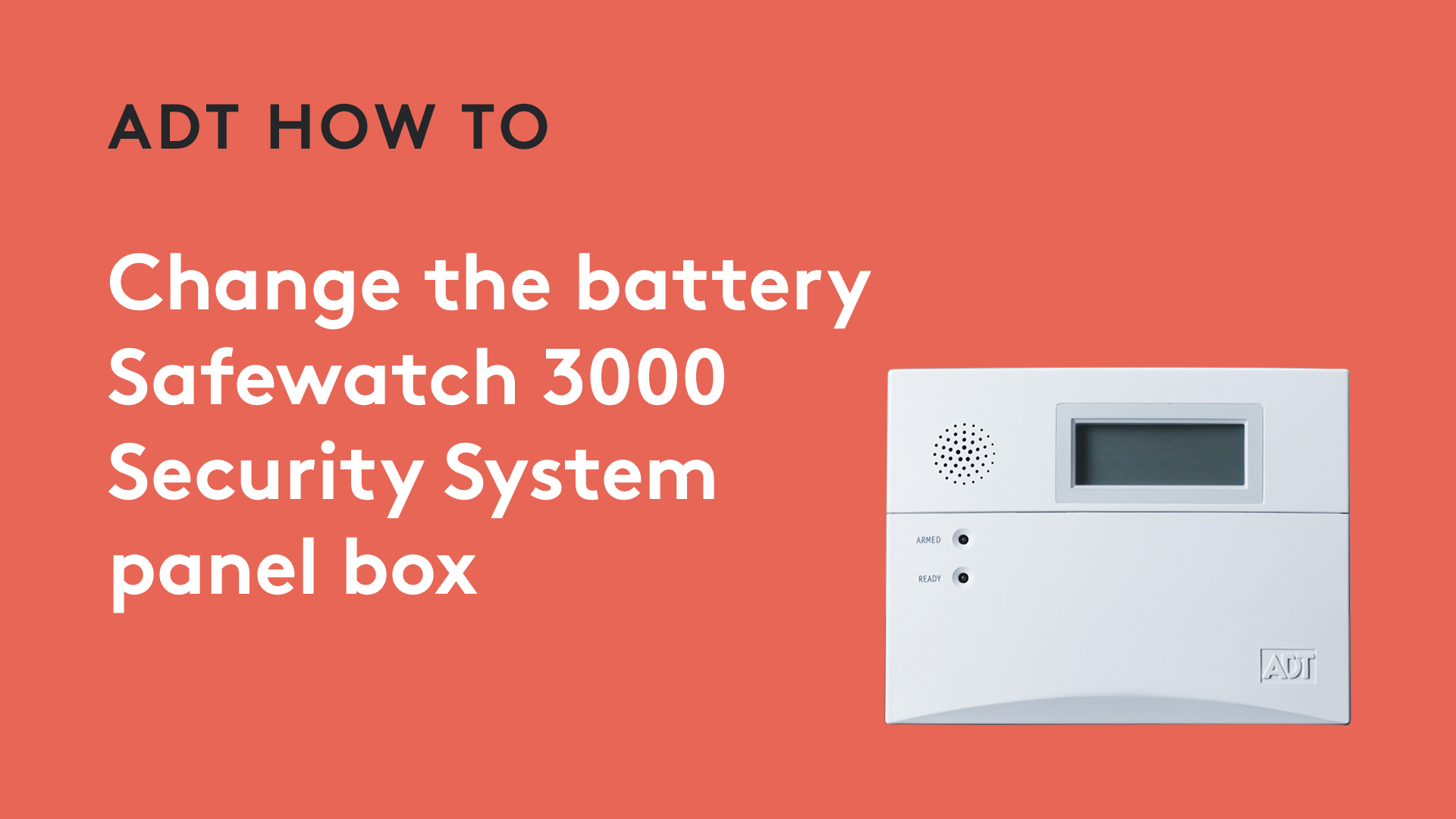 How to change your Safewatch 3000 Security System panel box battery