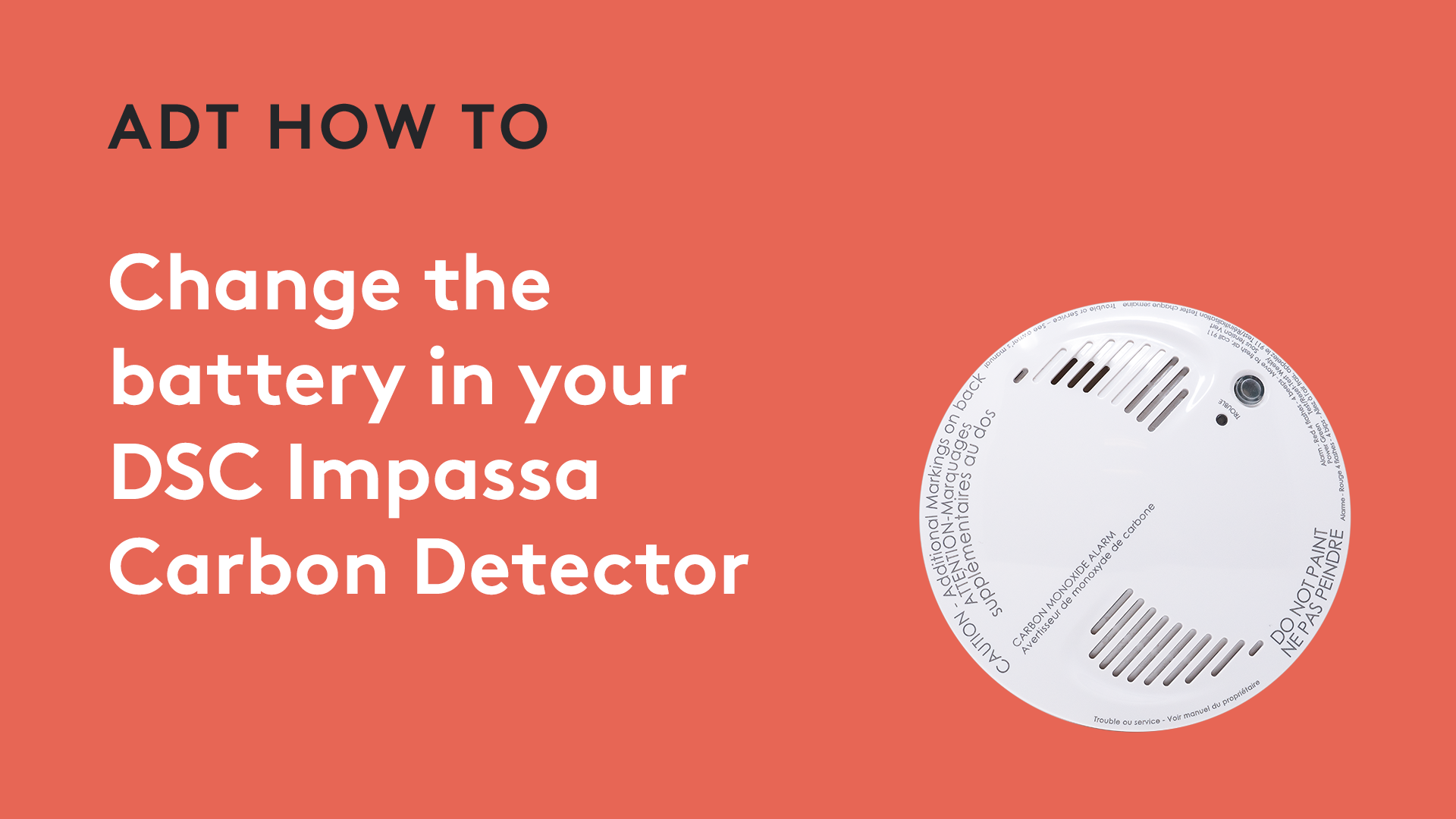 How to change the battery in your DSC Impassa Carbon Detector