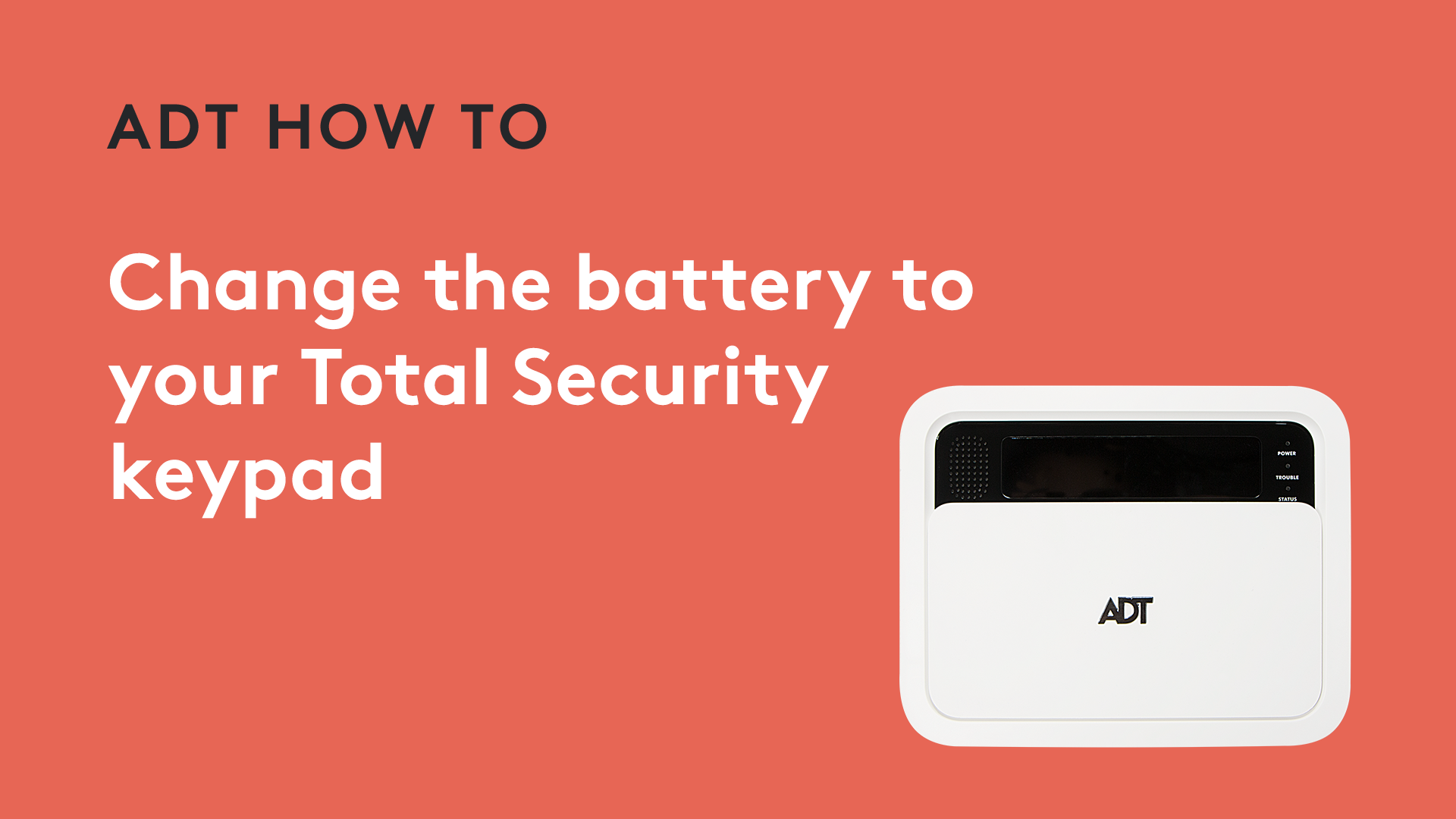 How to change your Total Security (TS) keypad battery