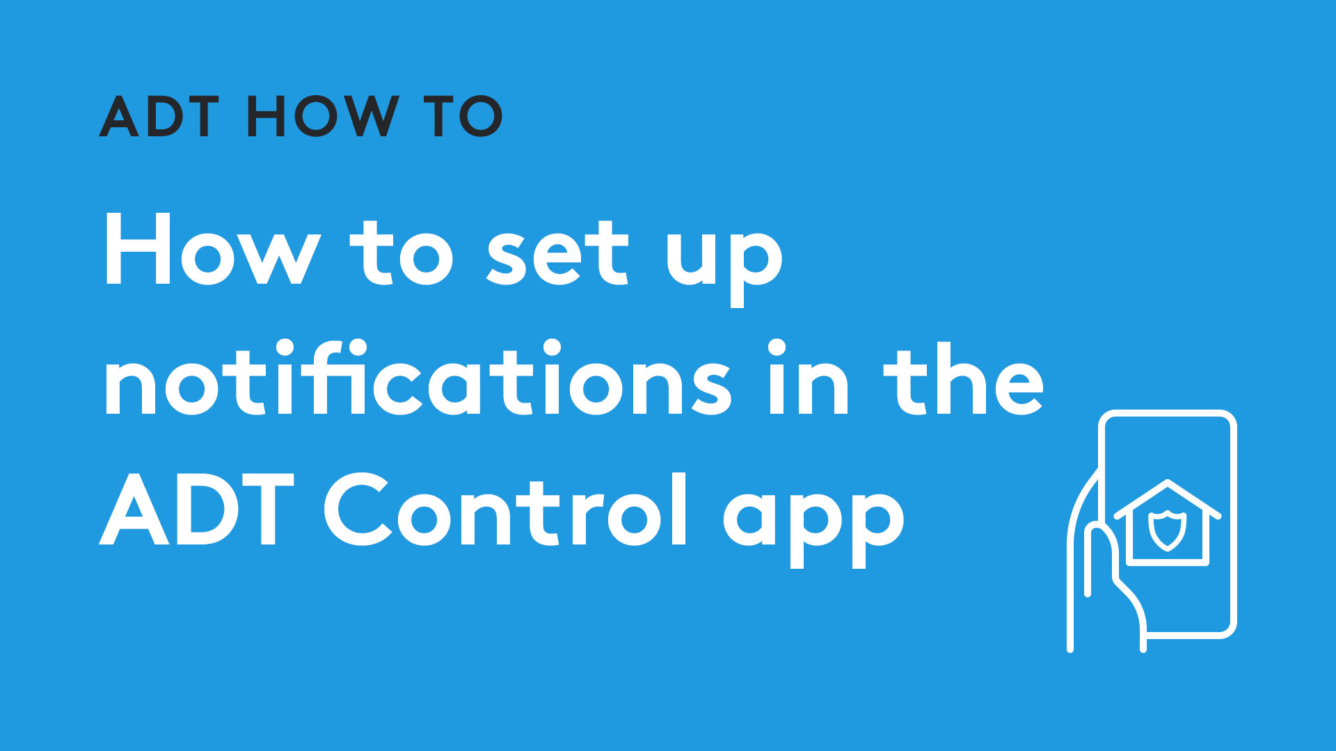 How to set up notifications in the ADT Control app