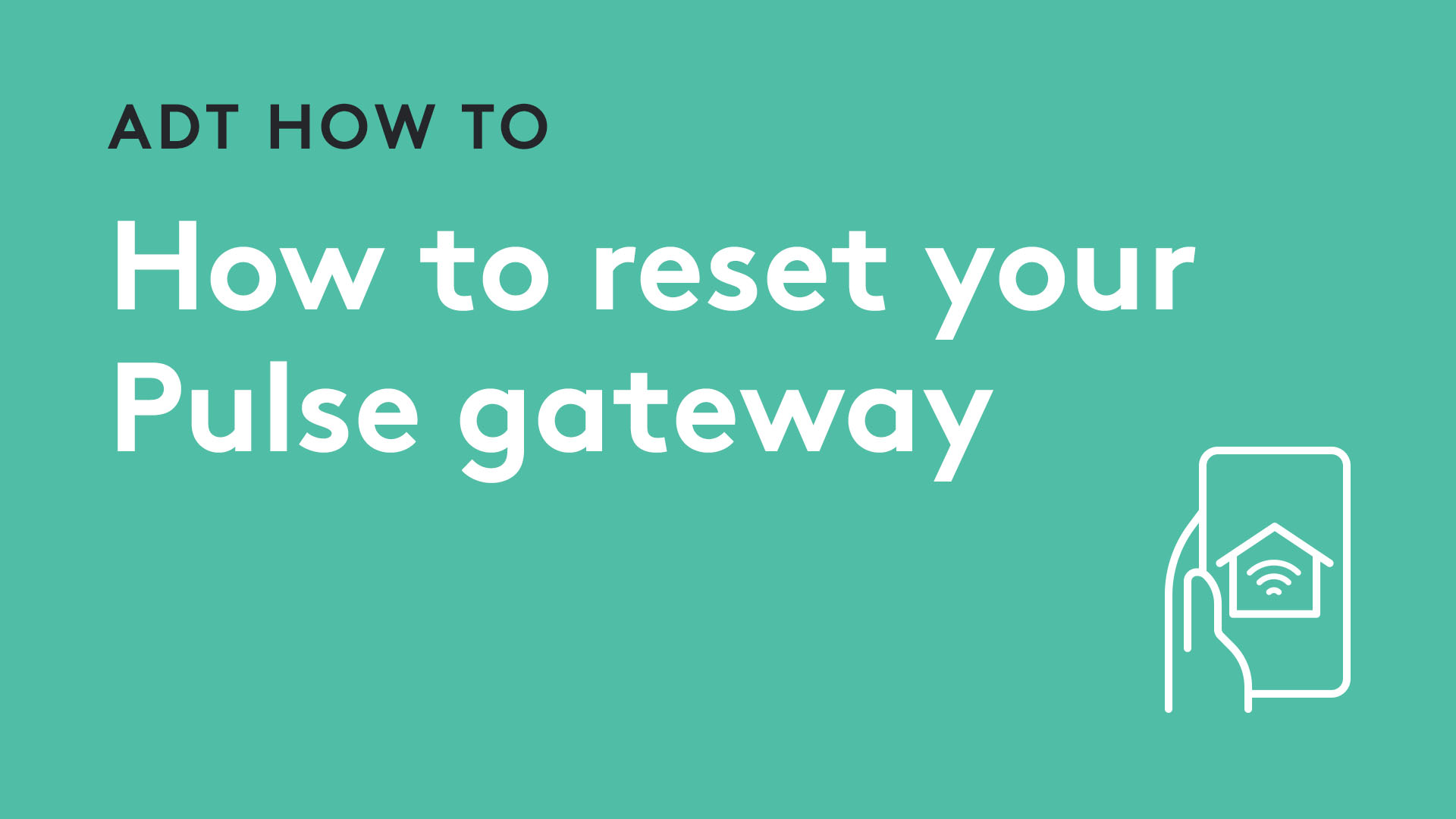 How to reset your Pulse gateway