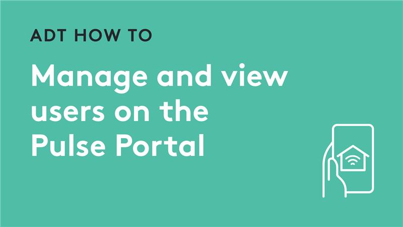 How to Manage Users in ADT Pulse