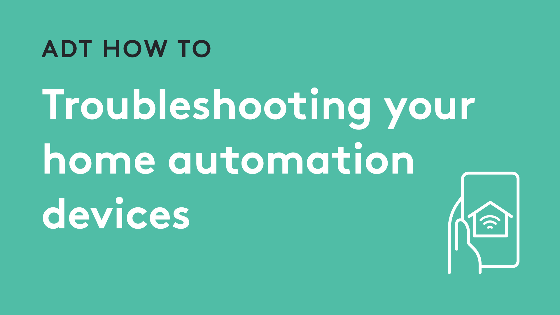 Troubleshooting your Home Automation device
